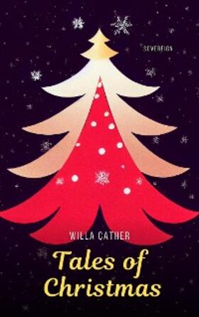 Chekhov / Cather / Henry |  Tales of Christmas | eBook | Sack Fachmedien