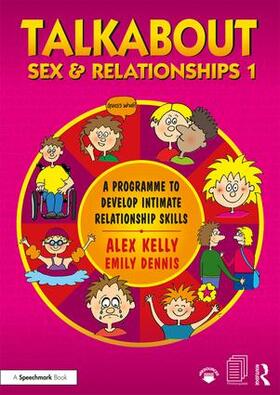 Kelly / Dennis |  Talkabout Sex and Relationships 1 | Buch |  Sack Fachmedien