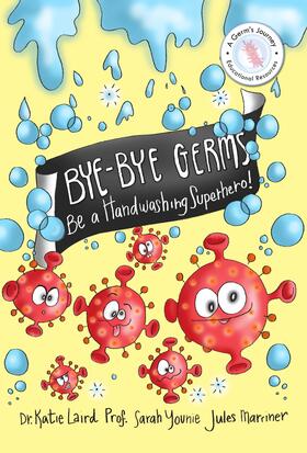 Marriner / Younie / Laird |  Bye-Bye Germs | eBook | Sack Fachmedien