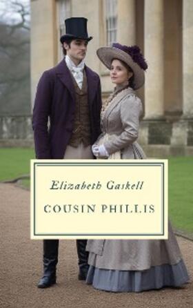 Gaskell |  Cousin Phillis | eBook | Sack Fachmedien