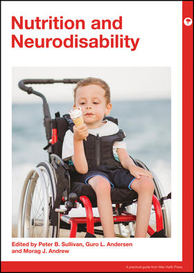 Sullivan / Anderson / Andrew |  Nutrition and Neurodisability | Buch |  Sack Fachmedien