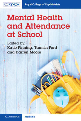 Finning / Ford / Moore |  Mental Health and Attendance at School | Buch |  Sack Fachmedien