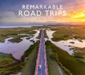 Salter |  Remarkable Road Trips | eBook | Sack Fachmedien