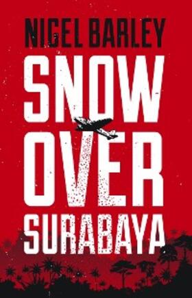 Barley |  Snow Over Surabaya | eBook | Sack Fachmedien