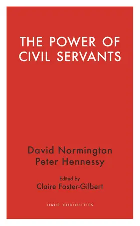 Foster-Gilbert / Normington / Hennessy |  The Power of Civil Servants | Buch |  Sack Fachmedien