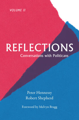 Hennessy / Shepherd / Shepard |  Reflections: Conversations with Politicians Volume II Volume 2 | Buch |  Sack Fachmedien