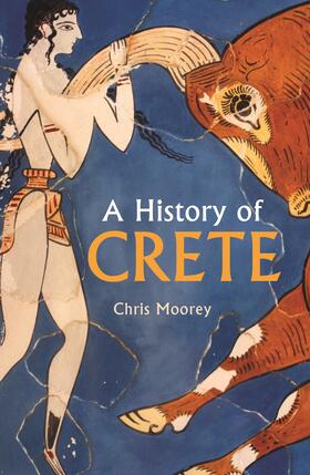 Moorey |  A History of Crete | Buch |  Sack Fachmedien