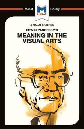 Kalkanis |  An Analysis of Erwin Panofsky's Meaning in the Visual Arts | Buch |  Sack Fachmedien