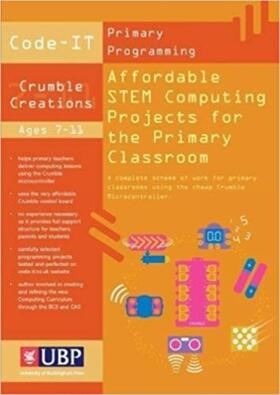 Bagge | Code-It: Affordable STEM Computing Projects for the Primary Classroom | Buch | 978-1-912500-01-7 | sack.de