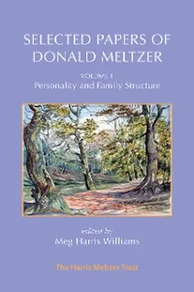 Meltzer |  Selected Papers of Donald Meltzer - Vol. 1 : Personality and Family Structure | eBook | Sack Fachmedien