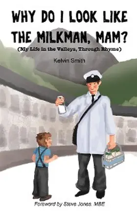 Smith |  Why Do I Look Like the Milkman, Mam? | eBook | Sack Fachmedien