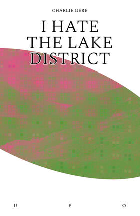 Gere |  I Hate the Lake District | Buch |  Sack Fachmedien