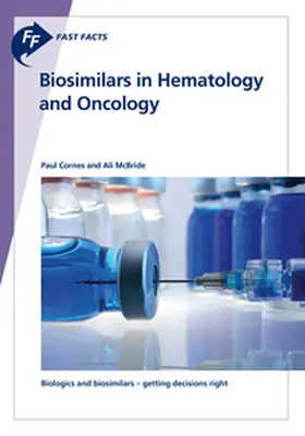 Cornes / McBride |  Fast Facts: Biosimilars in Hematology and Oncology | Buch |  Sack Fachmedien