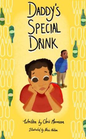 Morrison |  Daddy's Special Drink | eBook | Sack Fachmedien