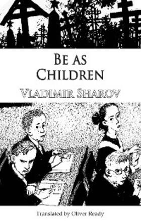 Sharov |  Be as Children | eBook | Sack Fachmedien