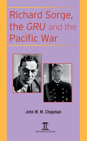 Chapman |  Richard Sorge, the Gru and the Pacific War | Buch |  Sack Fachmedien