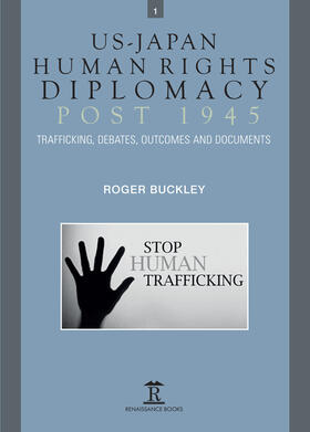 Buckley |  US-Japan Human Rights Diplomacy Post 1945 | Buch |  Sack Fachmedien