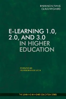 Evans / Nygaard |  E-Learning 1.0, 2.0, and 3.0 in Higher Education | eBook | Sack Fachmedien