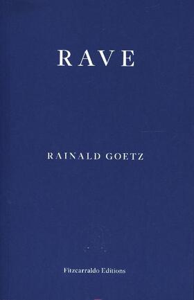 Goetz | Rave | Buch | 978-1-913097-19-6 | sack.de