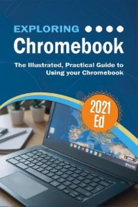 Wilson |  Exploring ChromeBook 2021 Edition | eBook | Sack Fachmedien