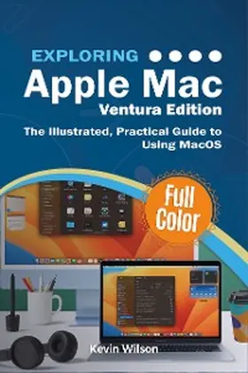 Wilson |  Exploring Apple Mac - Ventura Edition | eBook | Sack Fachmedien