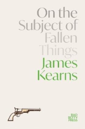 Kearns |  On the Subject of Fallen Things | eBook | Sack Fachmedien