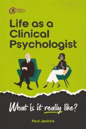 Jenkins |  Life as a clinical psychologist | eBook | Sack Fachmedien