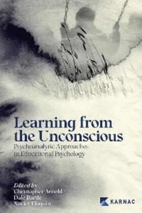 Arnold / Eloquin / Bartle |  Learning from the Unconscious | eBook | Sack Fachmedien