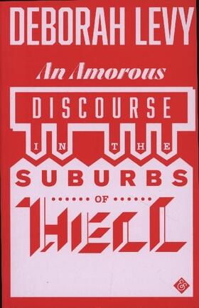 Levy |  An Amorous Discourse in the Suburbs of Hell | Buch |  Sack Fachmedien