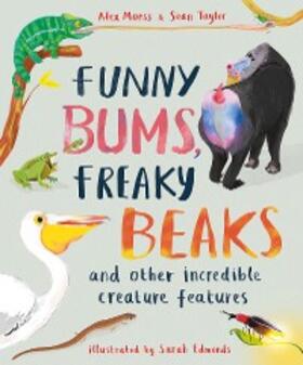 Morss / Taylor |  Funny Bums, Freaky Beaks | eBook | Sack Fachmedien