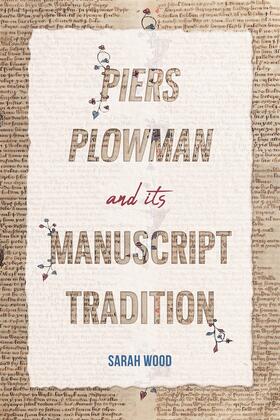 Wood |  Piers Plowman and its Manuscript Tradition | Buch |  Sack Fachmedien