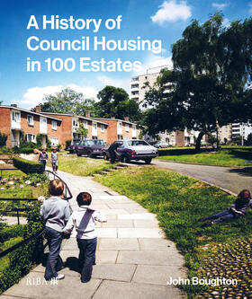 Boughton |  A History of Council Housing in 100 Estates | Buch |  Sack Fachmedien