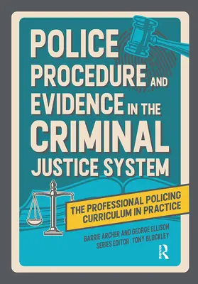 Archer / Ellison / Blockley |  Police Procedure and Evidence in the Criminal Justice System | Buch |  Sack Fachmedien