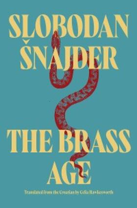 Snajder / Šnajder |  The Brass Age | eBook | Sack Fachmedien