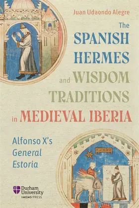 Alegre |  The Spanish Hermes and Wisdom Traditions in Medieval Iberia | Buch |  Sack Fachmedien