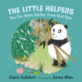 Culliford |  The Little Helpers: Pan Pan Helps Shelter From Acid Rain | eBook | Sack Fachmedien