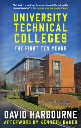 Harbourne |  University Technical Colleges: The First Ten Years | Buch |  Sack Fachmedien