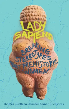 Pincas / Cirotteau / Kerner |  Lady Sapiens | Buch |  Sack Fachmedien