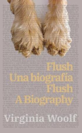 Woolf |  Flush: Una biografía - Flush | eBook | Sack Fachmedien