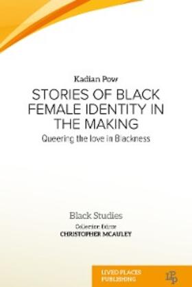 Pow |  Stories of Black Female Identity in the Making | eBook | Sack Fachmedien