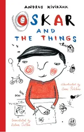 Kivirähk |  Oskar and the Things | eBook | Sack Fachmedien