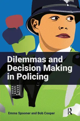 Spooner / Cooper |  Dilemmas and Decision Making in Policing | Buch |  Sack Fachmedien