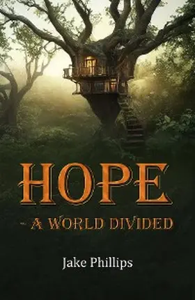 Phillips | Hope - A World Divided | E-Book | sack.de