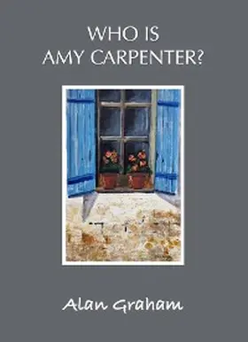 Graham |  Who is Amy Carpenter? | eBook | Sack Fachmedien