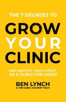Lynch / Team |  Grow Your Clinic | eBook | Sack Fachmedien
