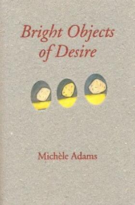 Adams |  Bright Object of Desire | eBook | Sack Fachmedien