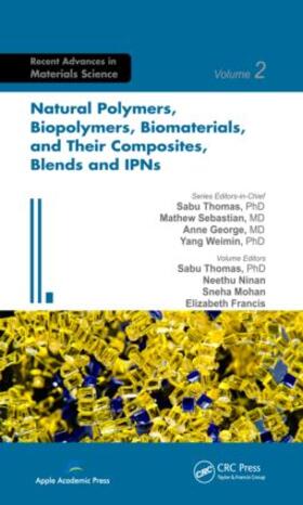 Thomas / Ninan / Mohan |  Natural Polymers, Biopolymers, Biomaterials, and Their Composites, Blends, and Ipns | Buch |  Sack Fachmedien