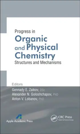 Zaikov / Goloshchapov / Lobanov |  Progress in Organic and Physical Chemistry | Buch |  Sack Fachmedien