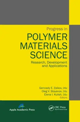 Zaikov / Stoyanov / Kulish |  Progress in Polymer Materials Science | Buch |  Sack Fachmedien