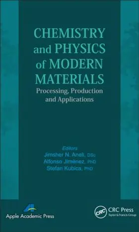 Aneli / Jimenez / Kubica |  Chemistry and Physics of Modern Materials | Buch |  Sack Fachmedien